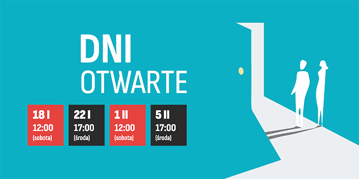 Zapraszamy na dni otwarte: 18 I (sobota) o 12:00, 22 I (środa) o 17:00, 1 II (sobota) o 12:00, 5 II (środa) o 17:00!